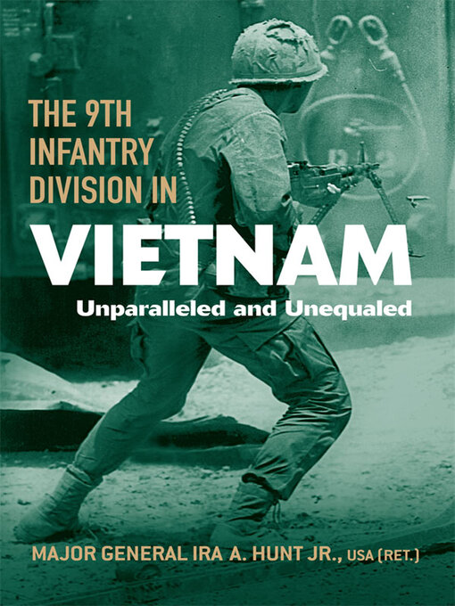 Title details for The 9th Infantry Division in Vietnam by Ira A. Hunt - Available